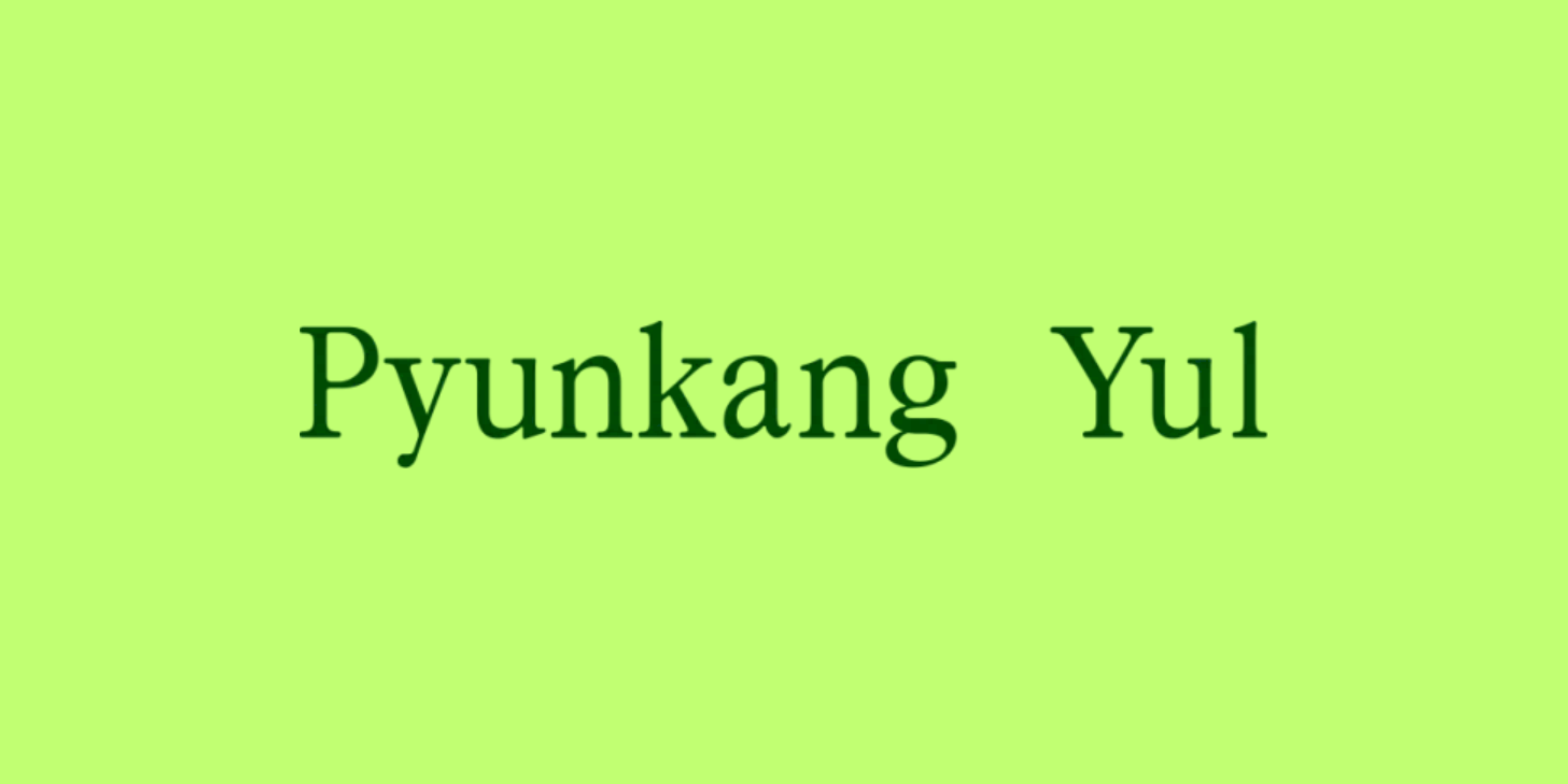 Pyunkang Yul 