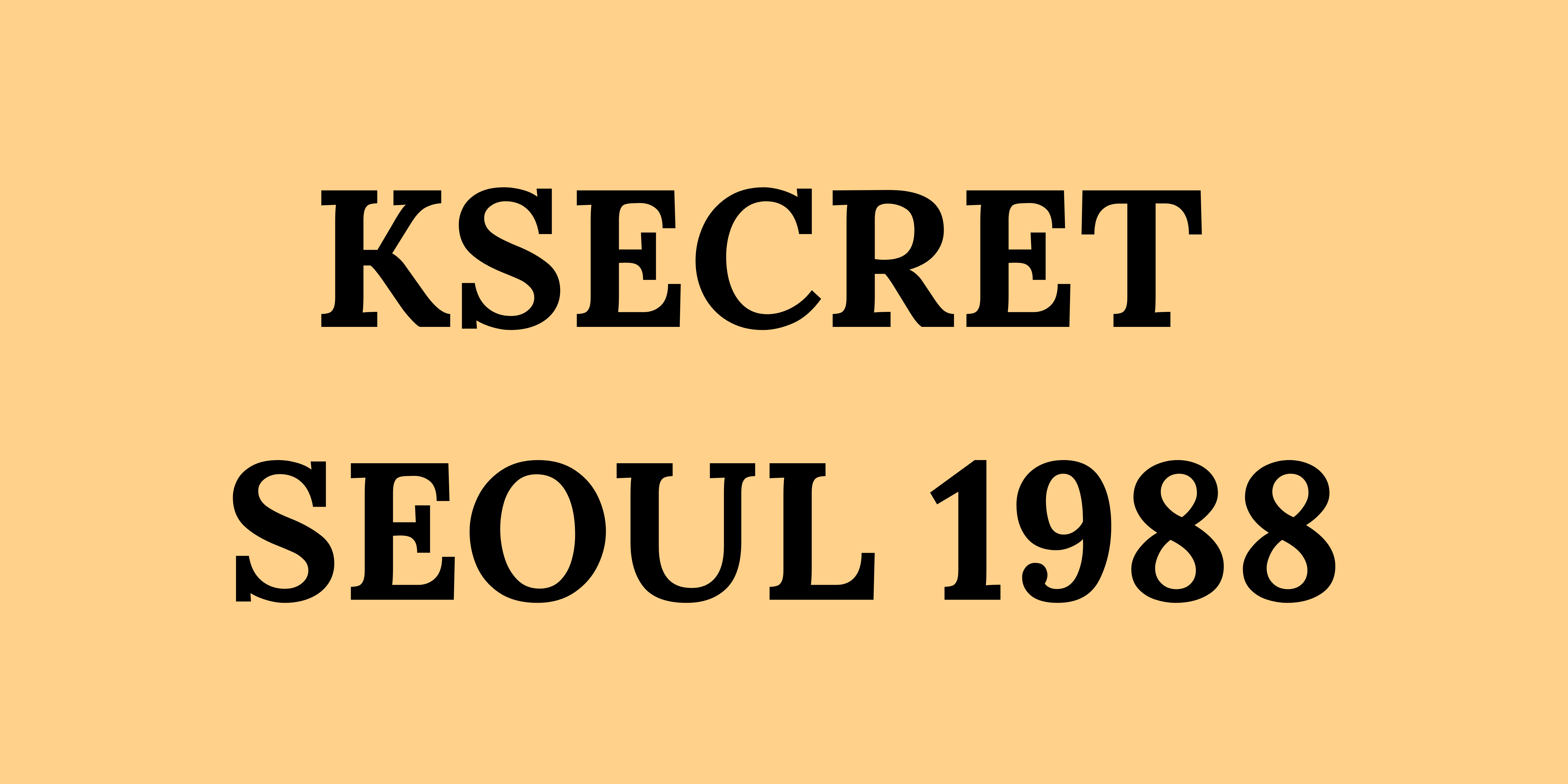 KSECRET SEOUL 1988